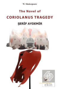 The Novel of Coriolanus Tragedy