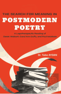 The Search For Meaning in Postmodern Poetry