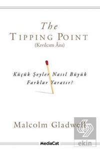 The Tipping Point - Kıvılcım Anı