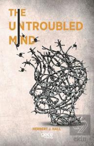 The Untroubled Mind