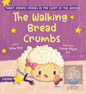 The Walking Bread Crumbs (İngilizce, Yürüyen Ekmek Kırıntıları)