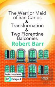 The Warrior Maid of San Carlos - Transformation - 