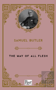 The Way of all Flesh
