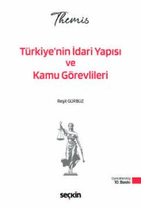 THEMIS – Türkiye'nin İdari Yapısı ve Kamu Görevlileri Konu Kitabı