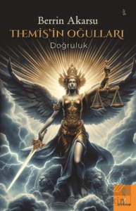 Themis'in Oğulları "Doğruluk"