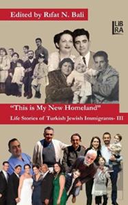 This is My New Homeland Life Stories of Turkish Je