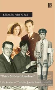 This is My New Homeland - Life Stories of Turkish 