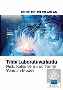 Tıbbi Laboratuvarlarda Risk, Kalite ve Süreç Temel