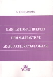 Tıbbi Malpraktis ve Arabuluculuk Uygulamaları