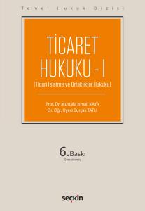 Ticaret Hukuku – I & THD & Ticari İşletme ve Ortak