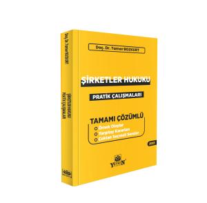 Ticaret Hukuku Pratik Çalışmaları II Şirketler Hukuku