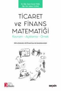 Ticaret ve Finans Matematiği: Kavram – Açıklama – Örnek