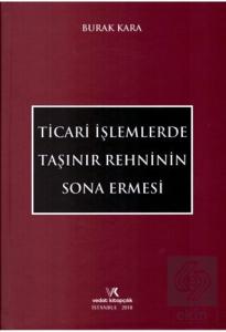 Ticari İşlemlerde Taşınır Rehninin Sona Ermesi