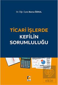 Ticari İşlerde Kefilin Sorumluluğu