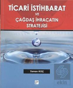 Ticari İstihbarat ve Çağdaş İhracatın Stratejisi
