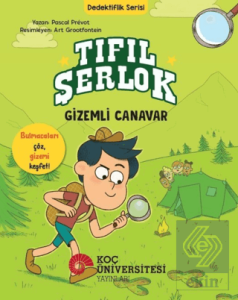 Tıfıl Şerlok – Gizemli Canavar - Dedektiflik Serisi
