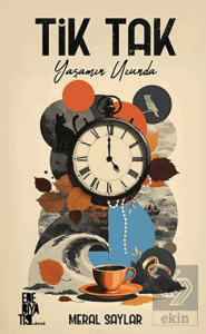 Tik Tak: Yaşamın Ucunda