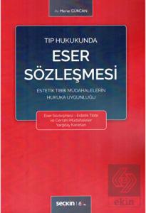 Tıp Hukukunda Eser Sözleşmesi