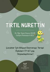 Tırtıl Nurettin - Çocuklar İçin Bilişsel Davranışç