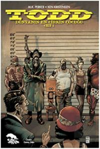 TODD Dünyanın En Çirkin Çocuğu Cilt: 1