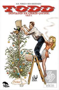 TODD Dünyanın En Çirkin Çocuğu : Cilt 2