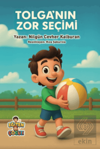 Tolganın Zor Seçimi