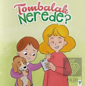 Tombalak Nerede?
