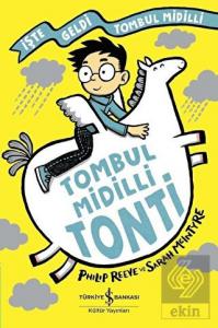 Tombul Midilli Tonti - İşte Geldi Tombul Midilli