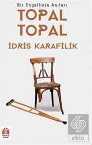 Topal Topal - Bir Engellinin Anıları