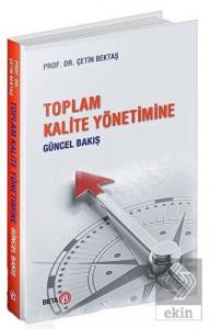 Toplam Kalite Yönetimine Güncel Bakış