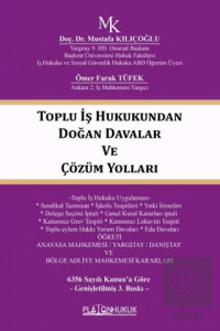 Toplu İş Hukukundan Doğan Davalar ve Çözüm Yolları