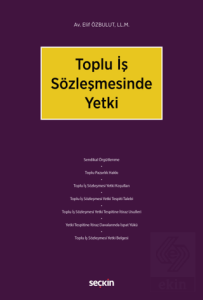 Toplu İş Sözleşmesinde Yetki