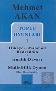 Toplu Oyunları 1 Hikaye-i Mahmud Bedreddin Analık 