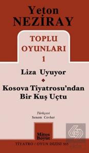 Toplu Oyunları 1 Liza Uyuyor - Kosova Tiyatrosu'nd