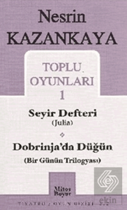 Toplu Oyunları 1 Seyir Defteri (Julia) Dobrinja'da Düğün (Bir Günün Trilogyası)