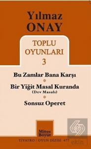 Toplu Oyunları 3 - Bu Zamlar Bana Karşı / Bir Yiği