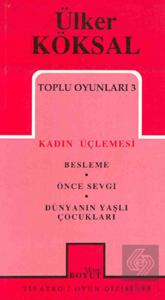 Toplu Oyunları 3 Kadın Üçlemesi Besleme Önce Sevgi