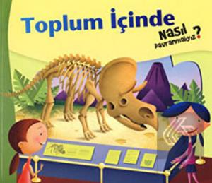 Toplum İçinde Nasıl Davranmalıyız - 3