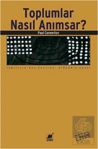 Toplumlar Nasıl Anımsar?