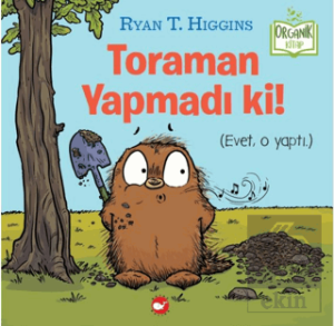 Toraman Yapmadı Ki! (Organik Kitap)
