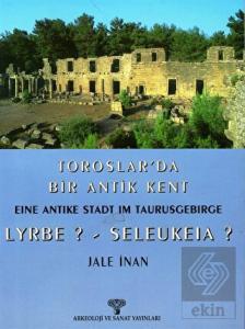 Toroslar'da Bir Antik Kent Eine Antike Stadt Im Ta