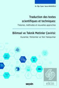 Traduction Des Textes Scientifiques Et Techniques: Theories, Methodes Et Nouvelles Approches