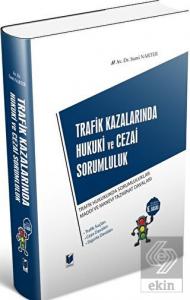 Trafik Kazalarında Hukuki ve Cezai Sorumluluk