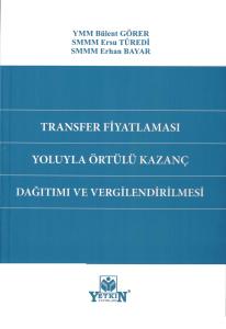 Transfer Fiyatlaması Yoluyla Örtülü Kazanç Dağıtımı ve Vergilendirilmesi