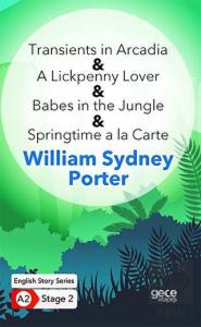 Transients in Arcadia - A Lickpenny Lover - Babes