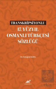 Transkripsiyonlu 17. Yüzyıl Osmanlı Türkçesi Sözlü