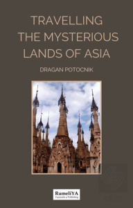 Travelling The Misterious Lands of Asia