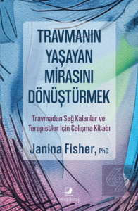 Travmanın Yaşayan Mirasını Dönüştürmek