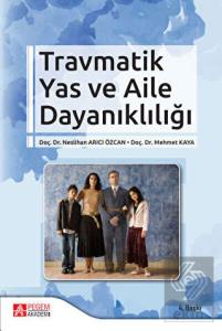 Travmatik Yas ve Aile Dayanıklığı