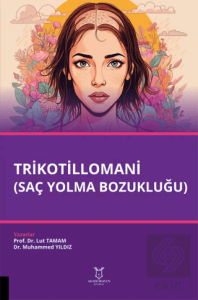 Trikotillomani (Saç Yolma Bozukluğu)
